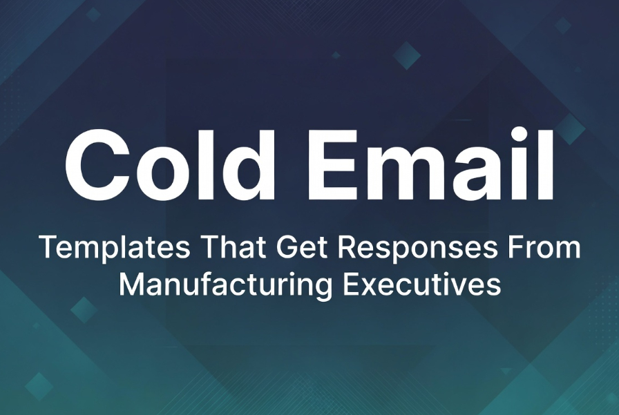 Cold email templates for manufacturing lead generation